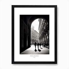 Poster Of Bologna, Italy, Black And White Analogue Photography 1 Art Print