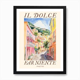 Il Dolce Far Niente Amalfi, Italy Watercolour Streets 2 Poster Art Print