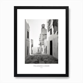 Poster Of Polignano A Mare, Italy, Black And White Photo 2 Art Print