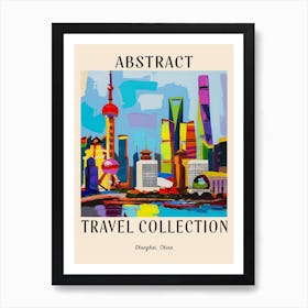 Abstract Travel Collection Poster Shanghai China 3 Art Print