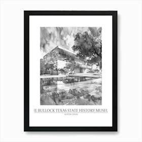 The Bullock Texas State History Museum Austin Texas Black And White Drawing 3 Poster Art Print