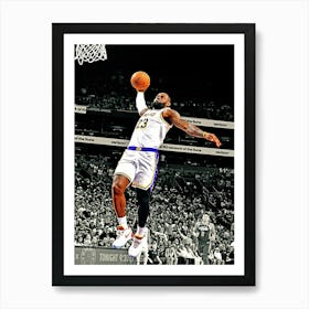 Lebron James Of The Los Angeles Lakers Dunks The Ball During The Game Against The Phoenix Suns Art Print