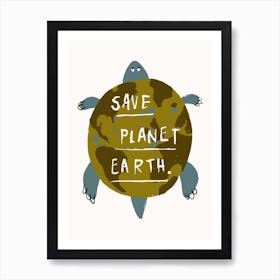 Save Planet Earth Green Art Print