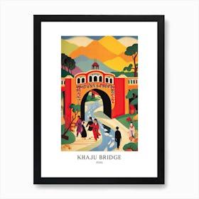 Khaju Bridge Iran Colourful 4 Travel Poster Art Print