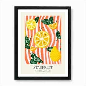 Marche Aux Fruits Starfruit Fruit Summer Illustration 3 Art Print