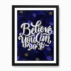 Believe You Can Do It - Lettering motivation poster Art Print