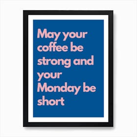 Monday Be Short Navy And Pink Kitchen Typography Art Print