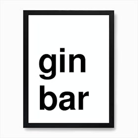 Gin Bar Bold Typography Statement In White Art Print