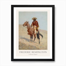 A Mexican Vaquero, Frederic Remington Poster Art Print