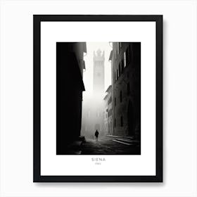 Poster Of Siena, Italy, Black And White Analogue Photography 1 Art Print