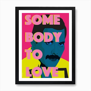 Somebody To Love Freddie Mercury Art Print