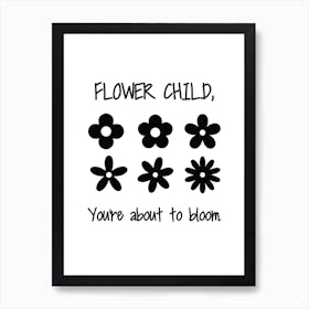 Flower Child - You're About To Bloom - Retro - 60's - Print - White Art Print