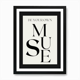 BE YOUR OWN MUSE BLACK Poster