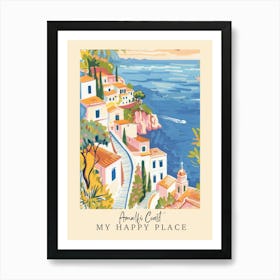 My Happy Place Amalfi Coast 8 Travel Poster Art Print