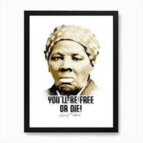 Harriet Tubman Vintage with Quotes Art Print