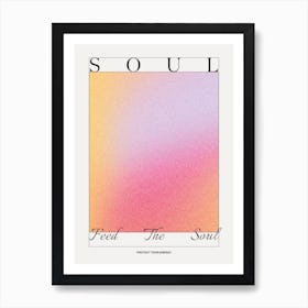 Feed the Soul Art Print