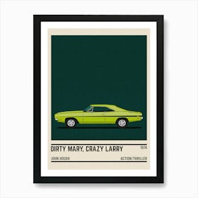 Dirty Mary Crazy Larry Car Movie Art Print