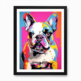 French Bulldog Pop Art Paint 1 Art Print