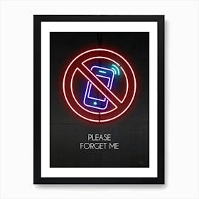 Please Forget Me Art Print