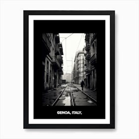 Poster Of Genoa, Italy,, Mediterranean Black And White Photography Analogue 2 Art Print