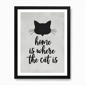 Home Is Where The Cat Is 1 Art Print