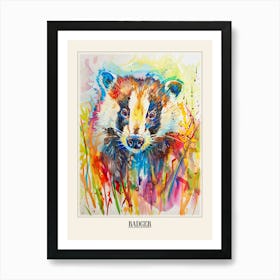 Badger Colourful Watercolour 3 Poster Art Print