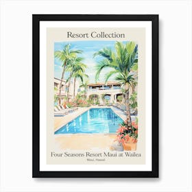 Poster Of Four Seasons Resort Collection Maui At Wailea   Maui, Hawaii   Resort Collection Storybook Illustration 3 Art Print