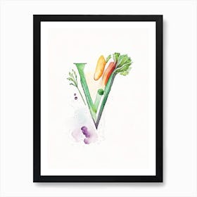 V  For Vegetables, Letter, Alphabet Minimalist Watercolour 1 Art Print