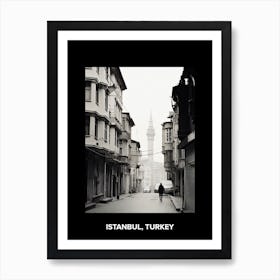 Poster Of Istanbul, Turkey, Mediterranean Black And White Photography Analogue 2 Art Print