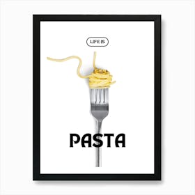 Life Is Pasta Kitchen Illustration Art Print