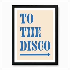 To The Disco - Cream And Blue Art Print