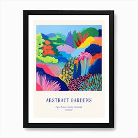 Colourful Gardens Royal Botanic Garden Edinburgh Scotland 1 Blue Poster Art Print