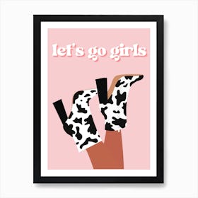 Lets Go Girls 1 Art Print