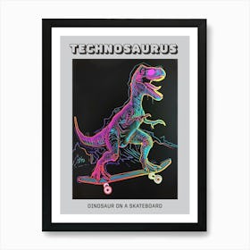 Neon Dinosaur Line Illustration On A Skateboard 1 Poster Art Print