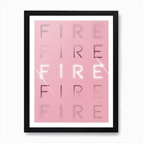 Motivational Words Fire Quintet in Pink Art Print