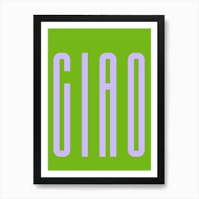 CIAO purple/green Art Print