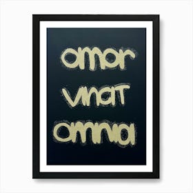 amor vincit omnia Art Print