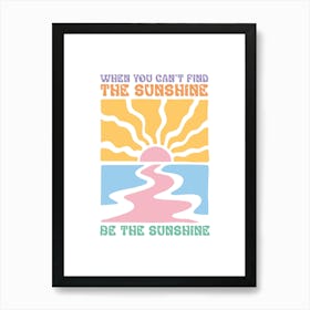 Be the Sunshine poster, You Are My Sunshine Wall Art, Mother's Day Gift, Hello Sunshine Print, Summer Vibes Decor Art Print