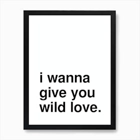Wild Love Music Quote Statement White Art Print
