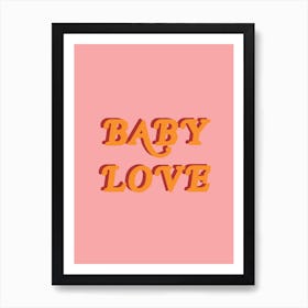 Baby Love Art Print