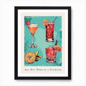 All You Need Is A Cocktail Tile Poster 3 Art Print