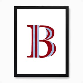 Humbug Stripe Letter B Art Print