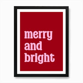 Merry And Bright Xmas Pink and Burgundy Art Print