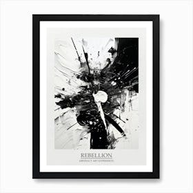 Rebellion Abstract Black And White 1 Poster Art Print