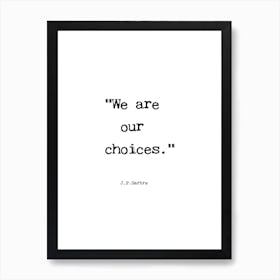 Your Choice Art Print