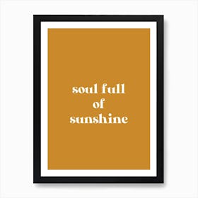 Sunshine Soul Art Print