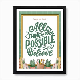 All Things Are Possible If You Believe, Classroom Decor, Classroom Posters, Motivational Quotes, Classroom Motivational portraits, Aesthetic Posters, Baby Gifts, Classroom Decor, Educational Posters, Elementary Classroom, Gifts, Gifts for Boys, Gifts for Girls, Gifts for Kids, Gifts for Teachers, Inclusive Classroom, Inspirational Quotes, Kids Room Decor, Motivational Posters, Motivational Quotes, Teacher Gift, Aesthetic Classroom, Famous Athletes, Athletes Quotes, 100 Days of School, Gifts for Teachers, 100th Day of School, 100 Days of School, Gifts for Teachers,100th Day of School,100 Days Svg, School Svg,100 Days Brighter, Teacher Svg, Gifts for Boys,100 Days Png, School Shirt, Happy 100 Days, Gifts for Girls, Gifts, Silhouette, Heather Roberts Art, Cut Files for Cricut, Sublimation PNG, School Png,100th Day Svg, Personalized Gifts Art Print