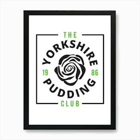 Yorkshire Pudding Club 5 Art Print