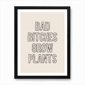 Bad Bitches Grow Plants Mint 1 Art Print