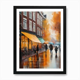 Amsterdam cafes, autumn, autumn oil colours, pastel colours, pedestrians in the street, winter clothes.7 Art Print